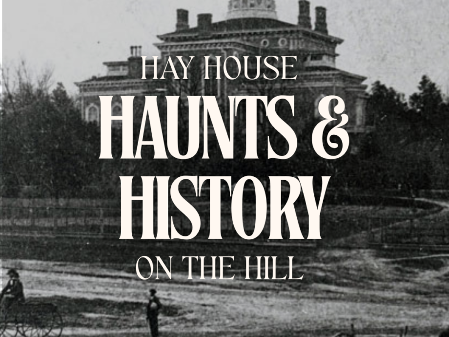 Haunts & History on the Hill